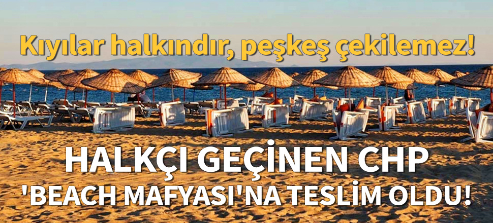 Kıyılar halkındır, peşkeş çekilemez!
