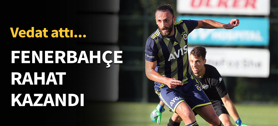 Vedat attı, Fenerbahçe kazandı...