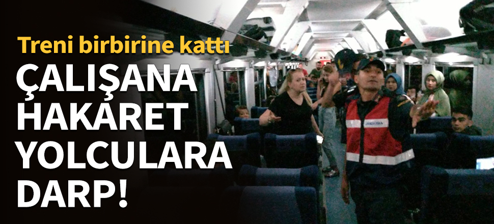 Çalışana hakaret, yolculara darp!