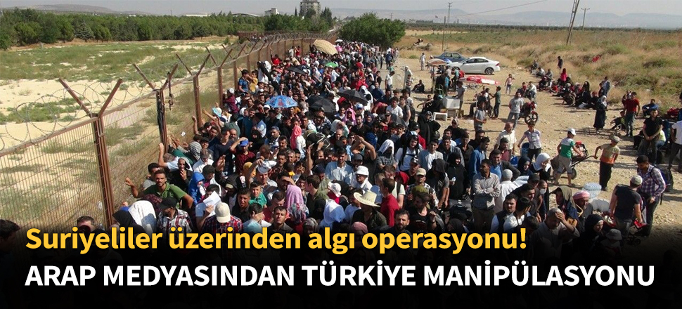 Arap medyasından Türkiye manipülasyonu...