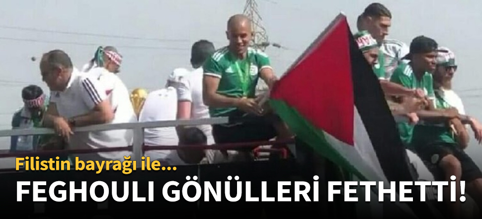 Sofiane Feghouli gönülleri fethetti!