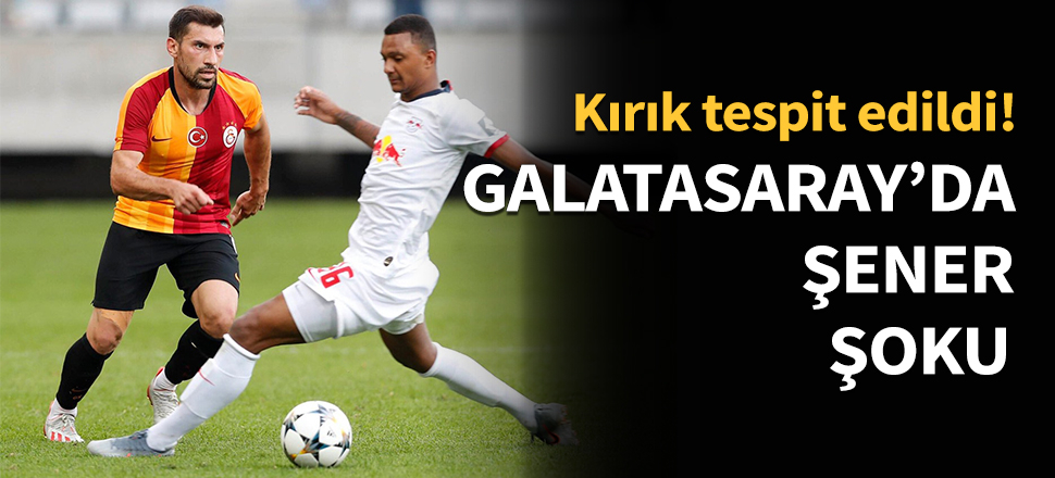 Galatasaray'da Şener şoku...