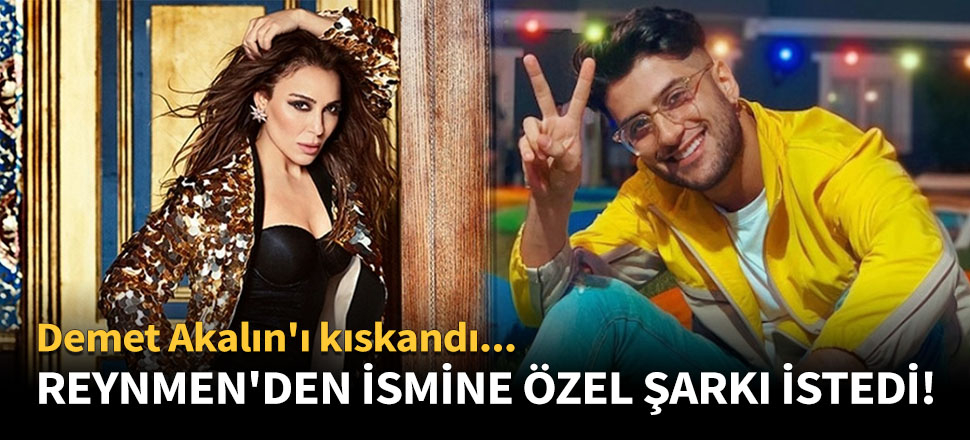 Ziynet Sali, Reynmen'den ismine özel şarkı istedi!