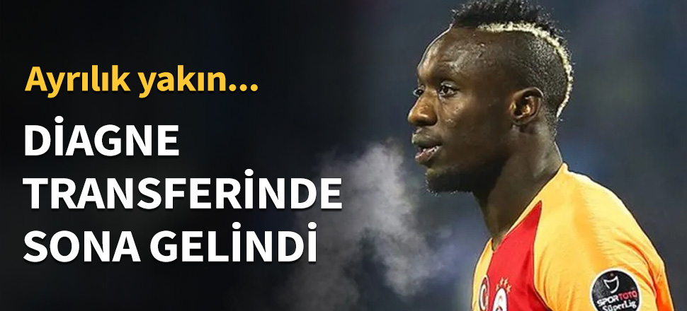 Mbaye Diagne transferinde sona gelindi...