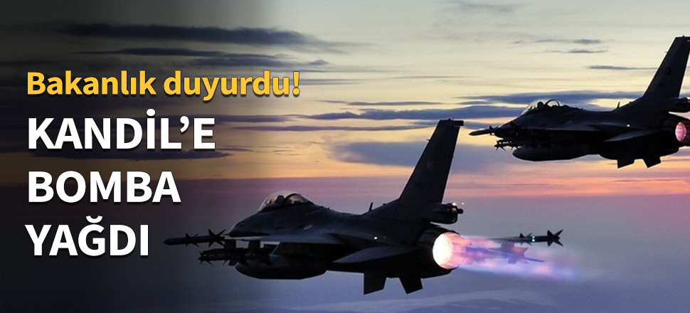 Kandil'e bomba yağdı...