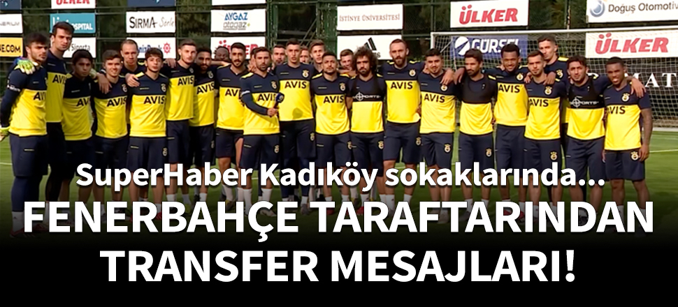 Fenerbahçe taraftarından transfer mesajları!