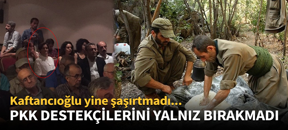 Kaftancıoğlu PKK destekçilerini yalnız bırakmadı!