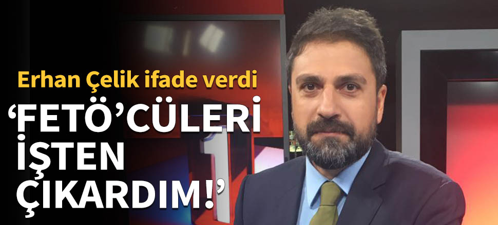 "FETÖ’cü olduğunu düşündüklerimi işten çıkardım!"
