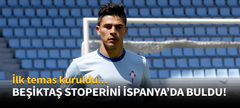 Beşiktaş stoperini İspanya'da buldu!