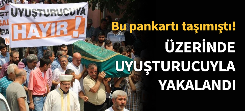 Üzerinde uyuşturucuyla yakalandı...