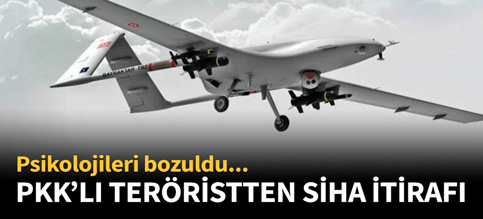 Teslim olan teröristten İHA ve SİHA itirafı!