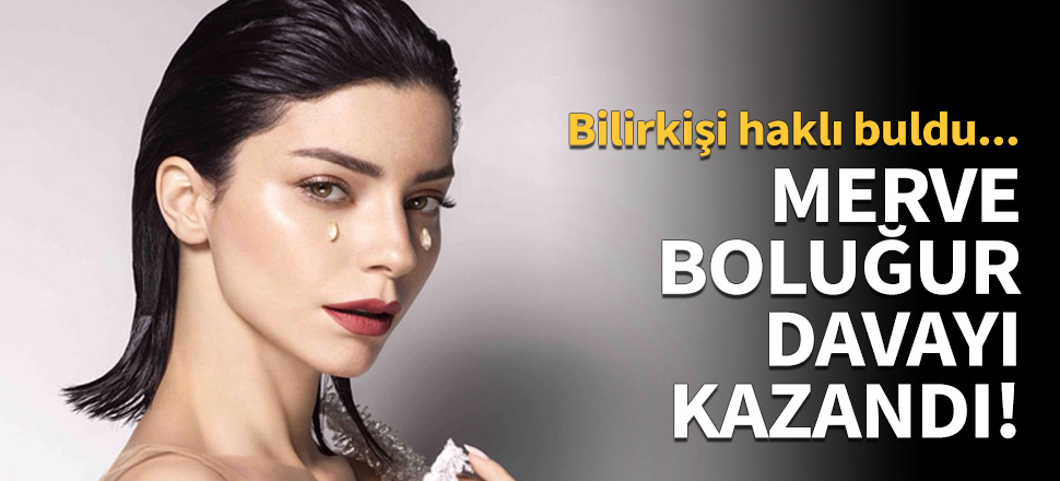 Merve Boluğur davayı kazandı!