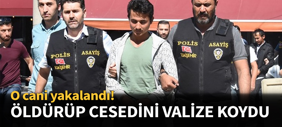 Arkadaşını öldürüp cesedini parçalara ayırdı!