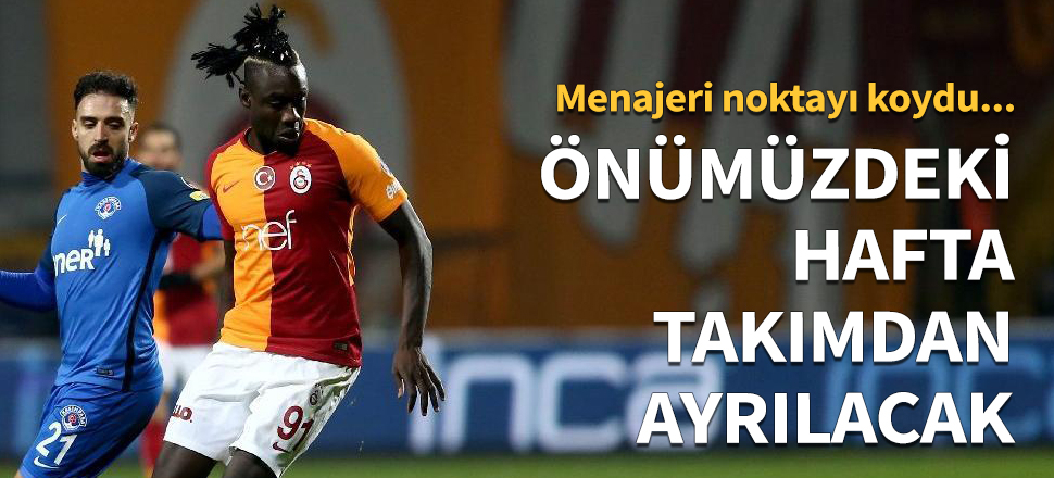 Mbaye Diagne'nin menajeri son noktayı koydu!