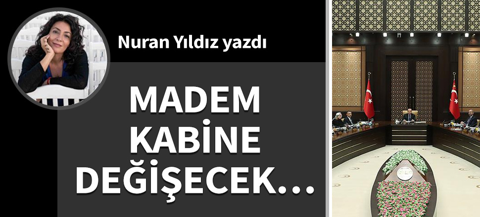 Madem kabine değişecek…