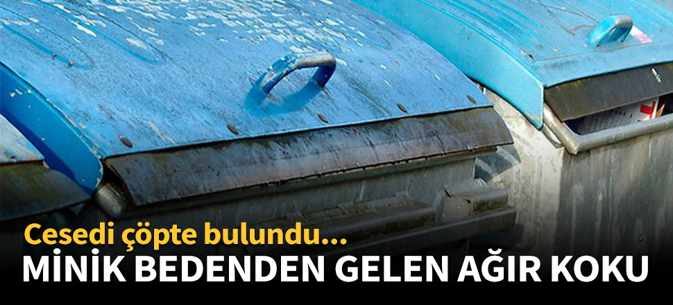 Minik bedenden gelen ağır koku!
