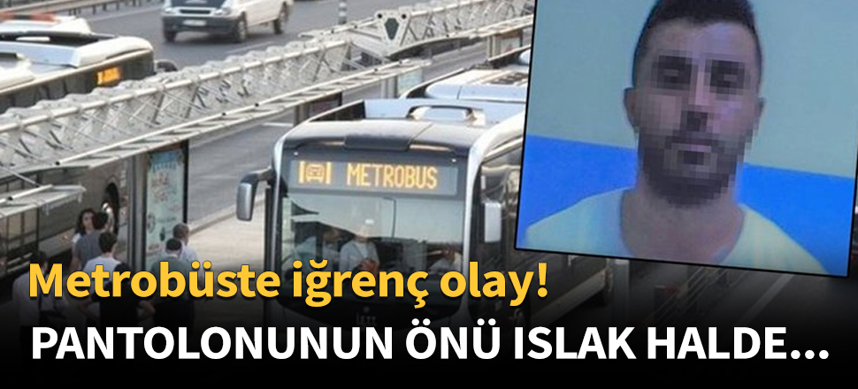 20 yaşındaki genç kızı taciz etti!