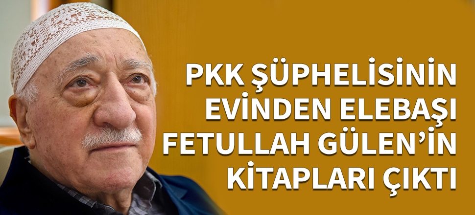 PKK şüphelisinin evinden elebaşı Gülen çıktı!