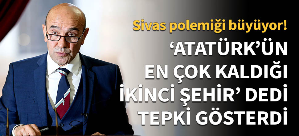 'Atatürk'ün en çok kaldığı ikinci şehir'