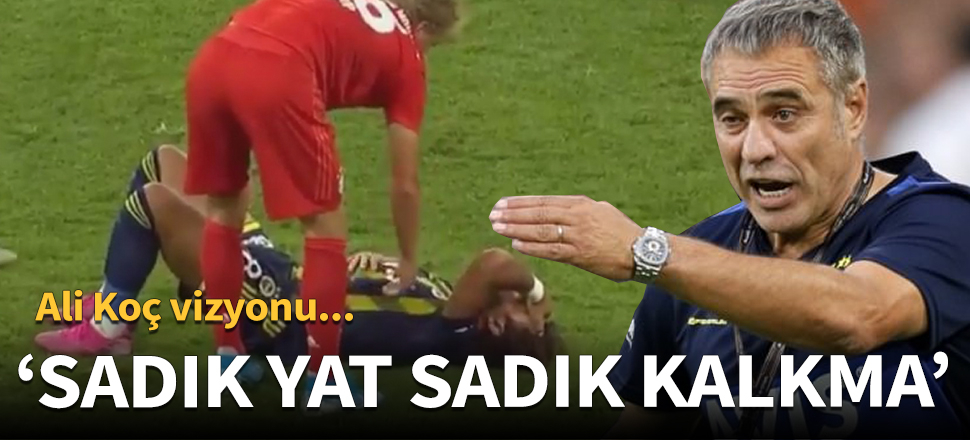 Ersun Yanal'dan Sadık'a: Yat kalkma yat