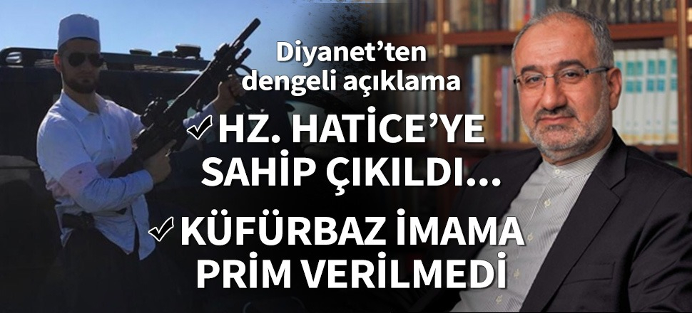 Hz. Hatice'ye sahip çıkıldı, küfürbaz imama prim verilmedi!