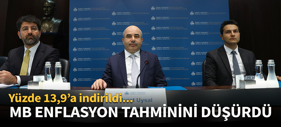 Merkez Bankası enflasyon tahminini düşürdü!