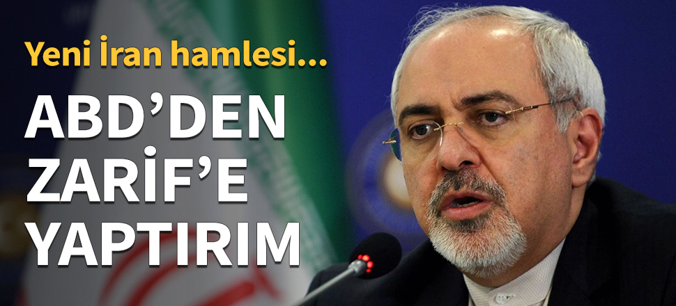 ABD'den Cevad Zarif'e yaptırım...