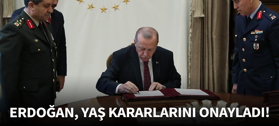 Cumhurbaşkanı Erdoğan, YAŞ kararlarını onayladı!