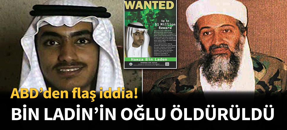 Bin Ladin'in oğlu öldürüldü...