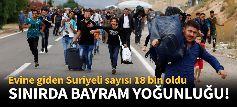 Sınırda bayram yoğunluğu!