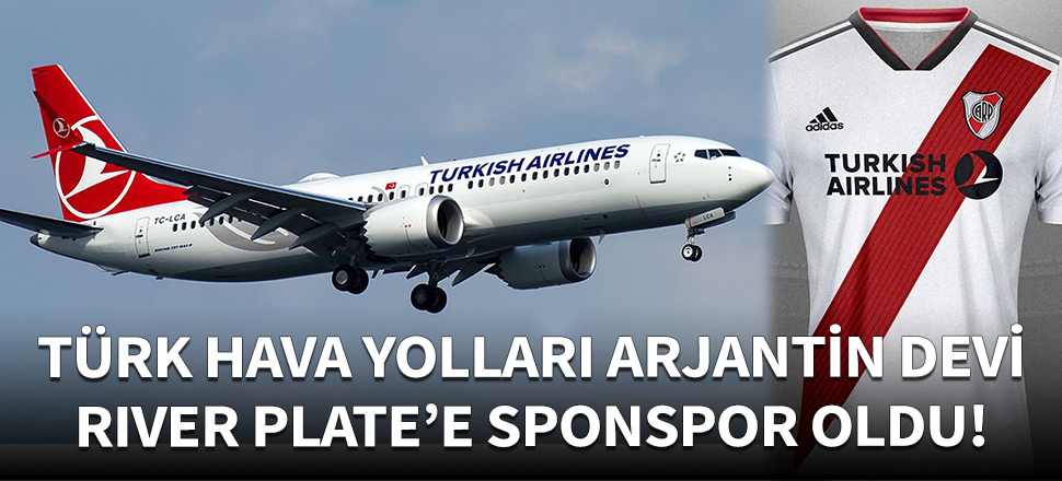 Türk Hava Yolları, Arjantin devine sponsor oldu!