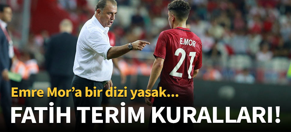 Emre Mor'a Fatih Terim kuralları!