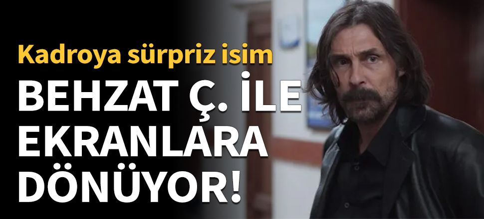 Ünlü oyuncu Behzat Ç. dizisiyle ekranlara dönüyor!