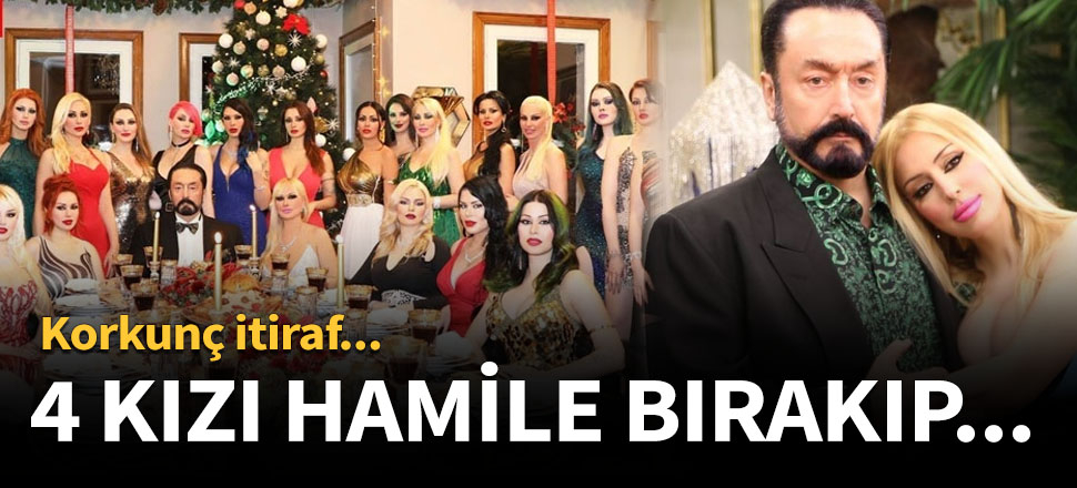 Adnan Oktar iddianamesinde akılalmaz itiraf