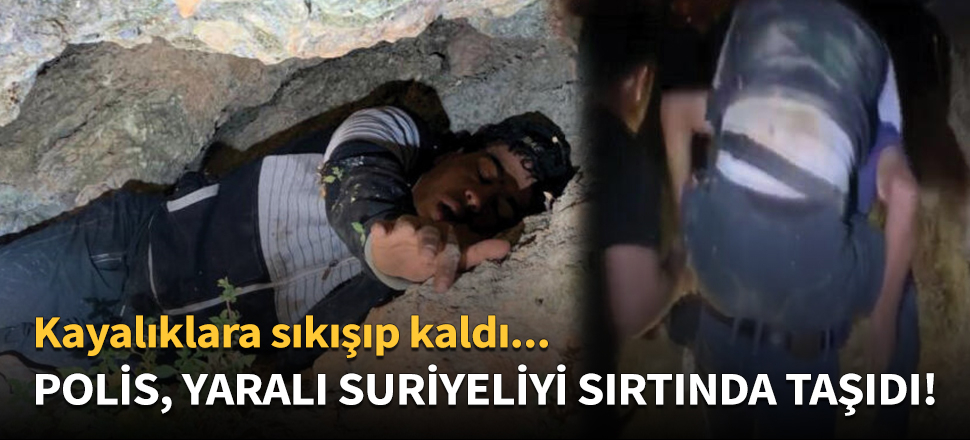 Polis, Suriyeli kaçak göçmeni kurtarıp sırtında taşıdı!
