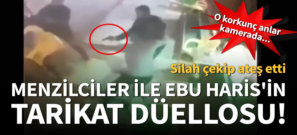 İzmir'de Menzil tarikatı ile Ebu Haris arasında silahlı çatışma!