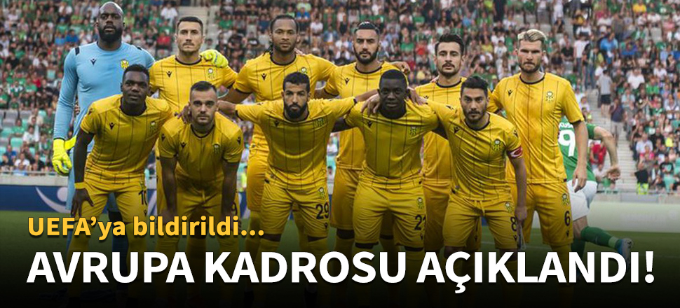 Kadro UEFA'ya bildirildi!