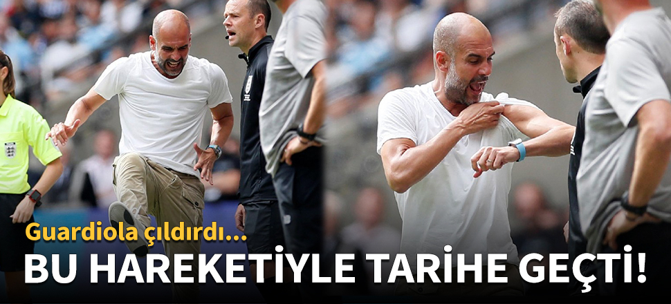 Pep Guardiola bu hareketiyle tarihe geçti!
