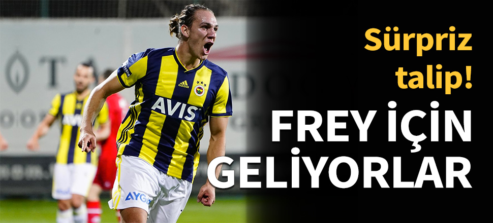 Frey'e İngiltere'den sürpriz teklif!