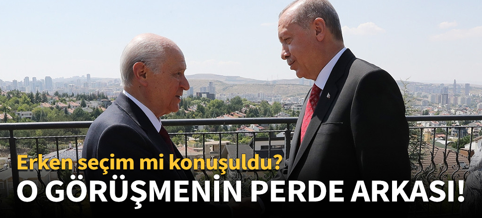 İşte o görüşmenin perde arkası!