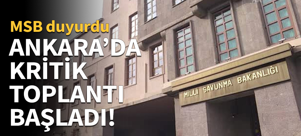 Ankara'da kritik görüşme sona erdi!
