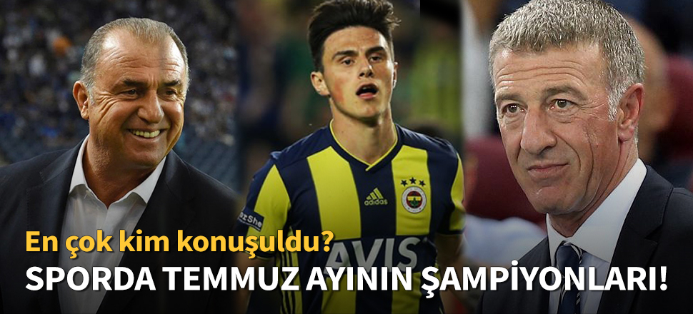 Sporda temmuz ayının şampiyonları!