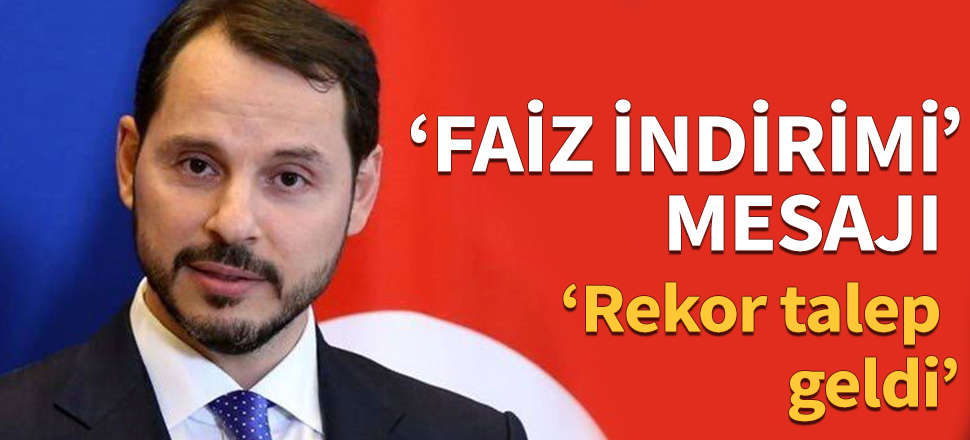 Bakan Albayrak'tan faiz indirimi mesajı!