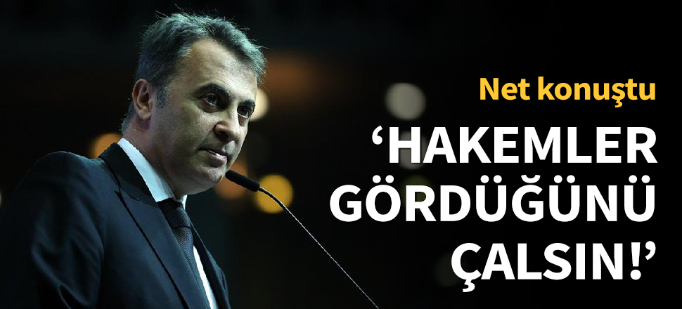 Fikret Orman, hakemlere seslendi!