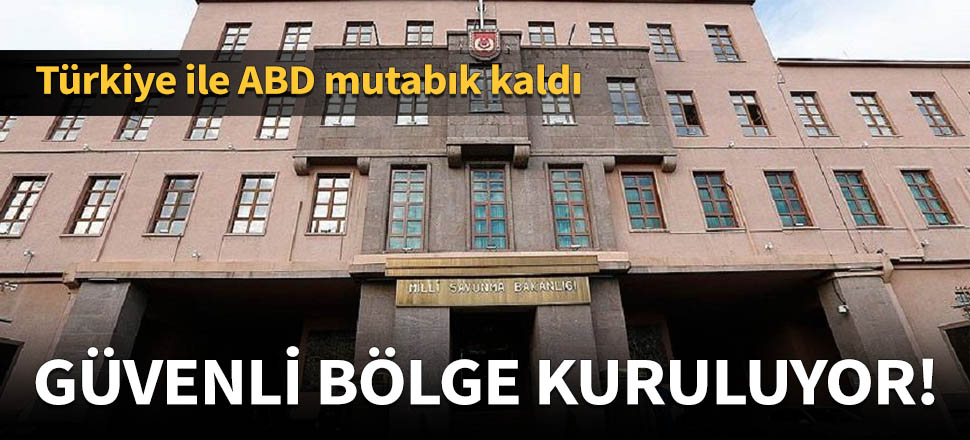 Suriye'nin kuzeyinde güvenli bölge kuruluyor!