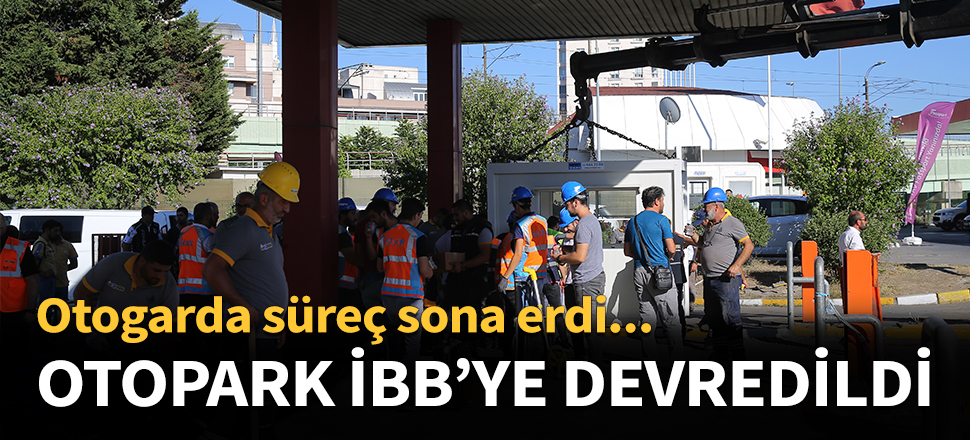 Otogar otoparkları İSPARK'a devredildi...
