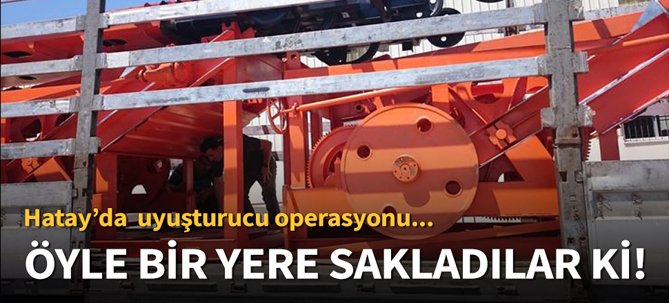 Uyuşturucu hapları öyle bir yere sakladıklar ki...