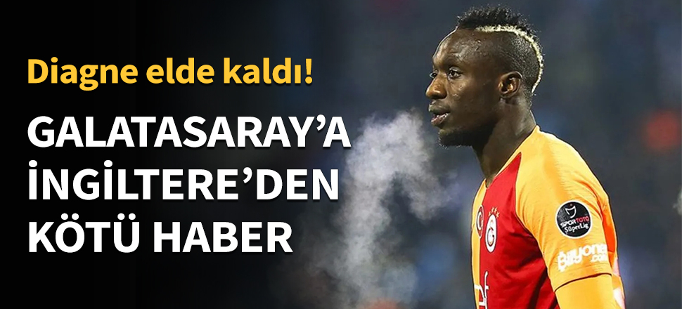 Galatasaray'a İngiltere'den kötü haber!