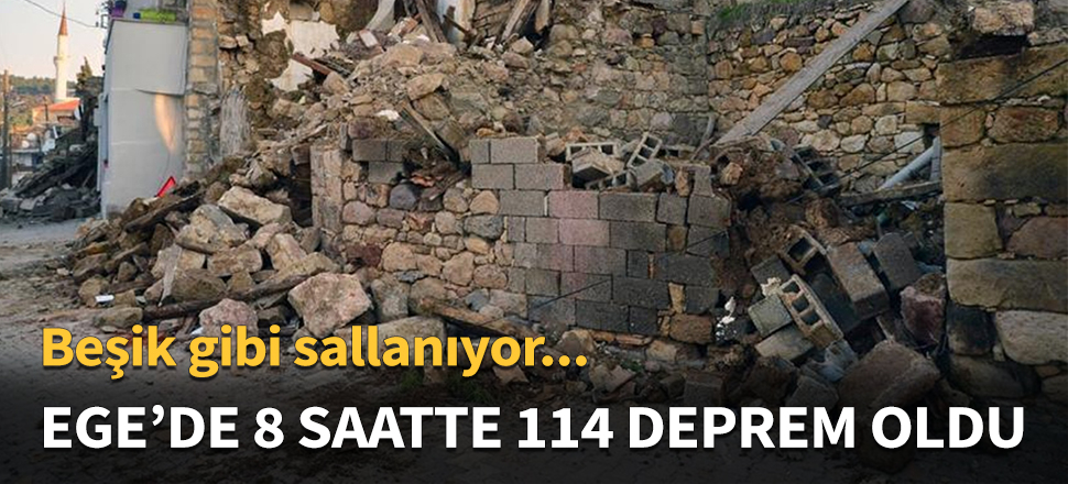 Ege'de 8 saatte 114 deprem oldu...