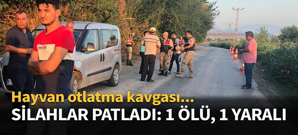 Silahlar patladı: 1 ölü, 1 yaralı...